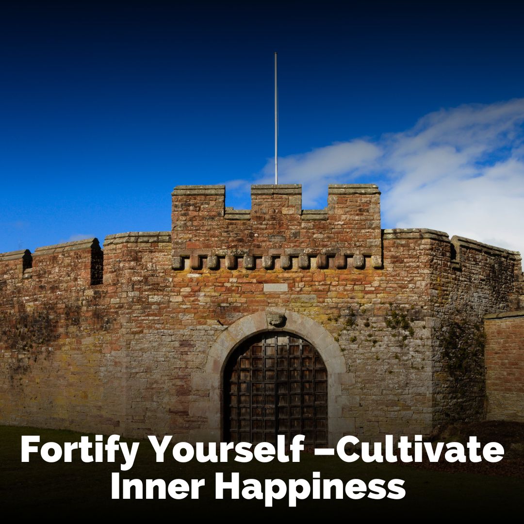 Fortify Yourself – Cultivate Inner Happiness by Vaisesika Dasa